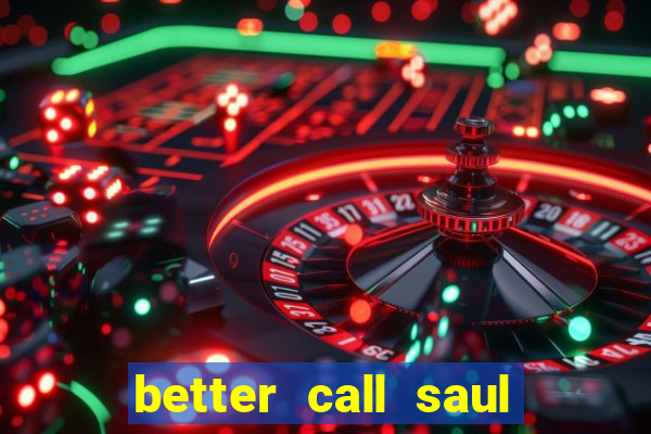 better call saul torrent dublado